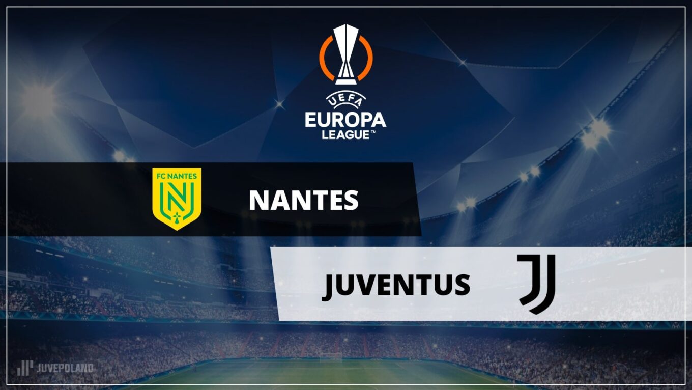 Grafika Meczowa Juvepoland Liga Europy Nantes Juventus