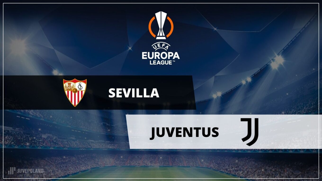 Grafika Meczowa Juvepoland Liga Europy Sevilla Juventus